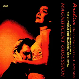 Magnificent Obsession (Original Motion Picture Soundtrack) by The Universal International Orchestra & Chorus