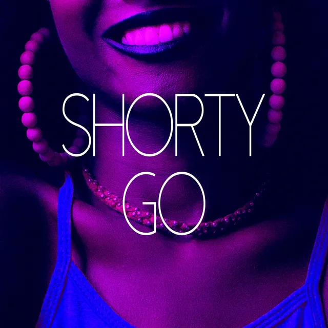 Shorty Go (Speed Up)