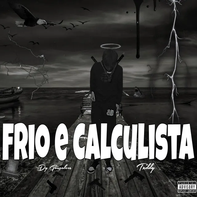 Frio e Calculista