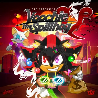 Voochie The Spillhog by Voochie P