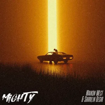 Mighty by Maikon West