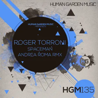 Spaceman (Andrea Roma Remix) by Roger Torroni