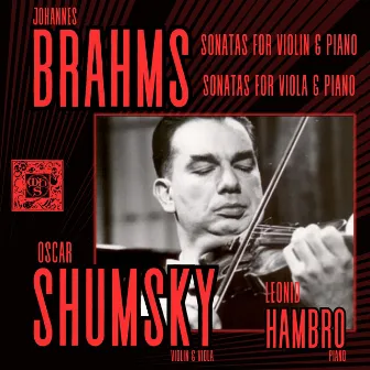 Brahms: Sonatas for Violin and Viola by Oscar Shumsky