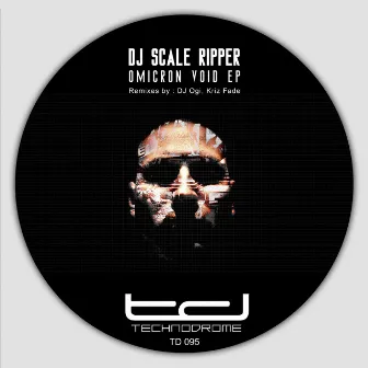 Omricon Void by Dj Scale Ripper