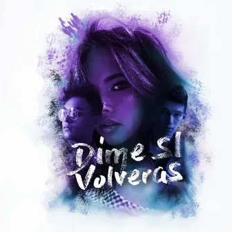 Dime Si Volveras by Jaxaf