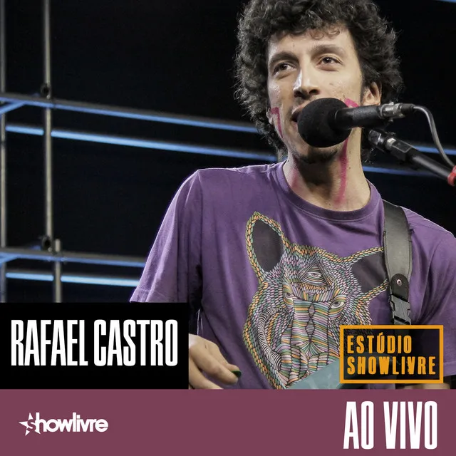 Rafael Castro no Estúdio Showlivre (Ao Vivo)