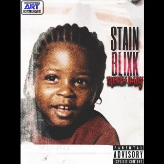 Trench Baby by Stain Blixky