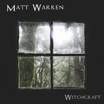 Witchcraft by Matt Warren