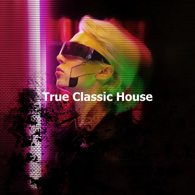 True Classic House