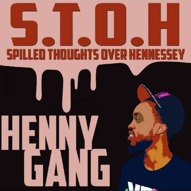 S.T.O.H. - Spilled Thoughts Over Hennessey