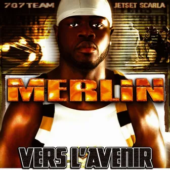 Vers l'avenir by Merlin