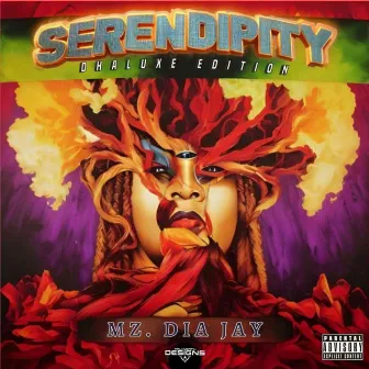 Serendipity Dhaluxe Edition by Mz. Dia Jay