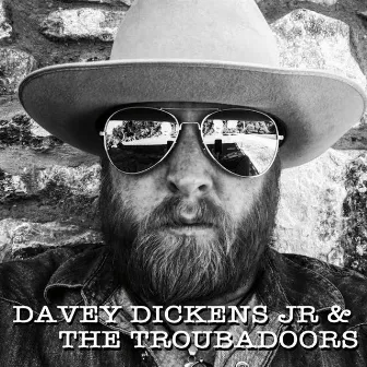 Davey Dickens Jr and the Troubadoors by Davey Dickens Jr and the Troubadoors