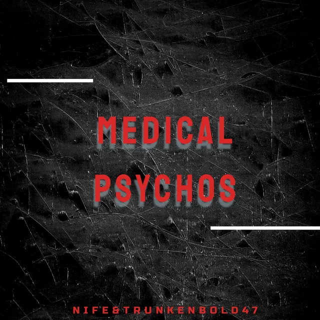 Medical Psychos