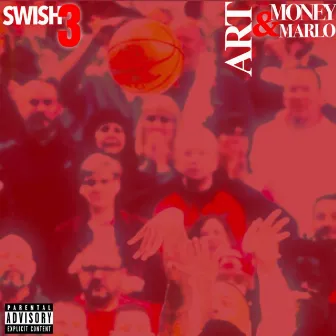 Swish 3 by Art & Money Marlo