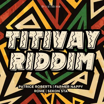 Titivay Riddim by XplicitMevon