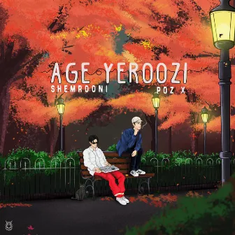 Age Yeroozi by Shemrooni