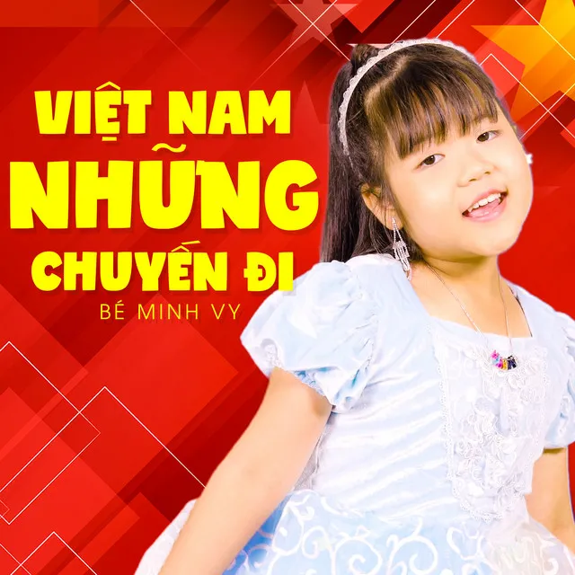 Việt Nam Những Chuyến Đi