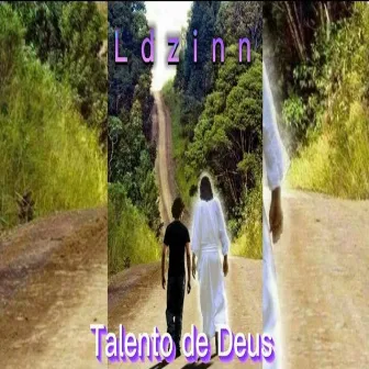 Ldzinn talento de deus by Tootta963