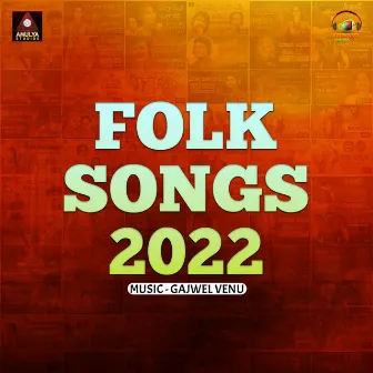 Folk Songs 2022 by Roja Ramani