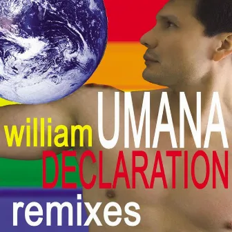 Declaration (The Remixes) by William Umana