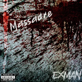 Massacre by ExMan