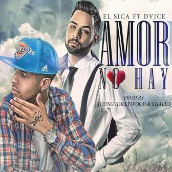 Amor No Hay by Dvice