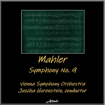 Mahler: Symphony NO. 9 by Vienna Symphony Orchestra