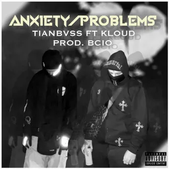 Anxiety! / Problems:( by TIANBVSS