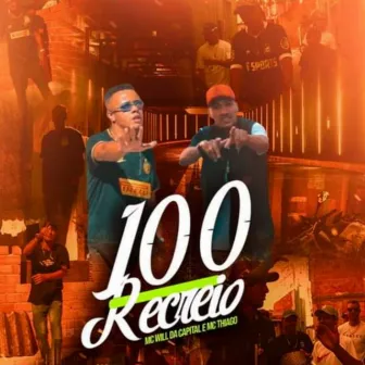 100 Recreio by Mc Will Da capital