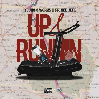 Up and Runnin by Young G Works