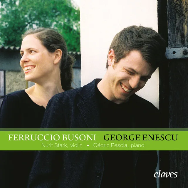 Busoni: Sonata for Piano & Violin No. 2 - Enescu: Sonata for Violin & Piano No. 3