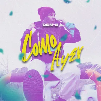 Como Ayer by Den-B