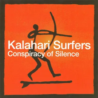 The Conspiracy of Silence by Kalahari Surfers