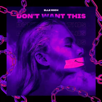 don't want this by ELLE RICH