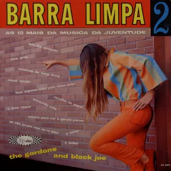 Barra Limpa, Vol. 2 (As 12 Mais da Música da Juventude) by The Gordons