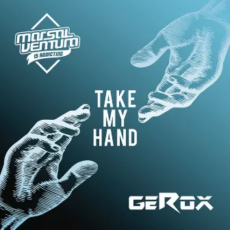 Take My Hand by Marsal Ventura