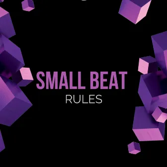 Rules by SMALL BEAT