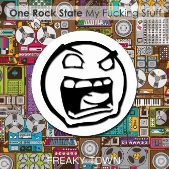 My Fucking Stuff (Original Mix) by One Rock State