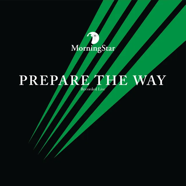 Prepare the Way