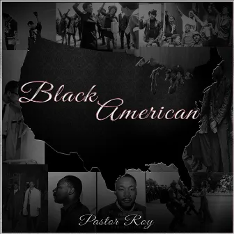 Black American by Pastor Roy