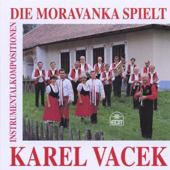 Die Moravanka spielt Karel Vacek (Instrumental) by Moravanka