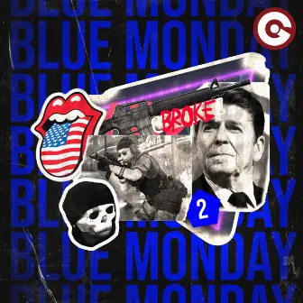 Blue Monday by Broke