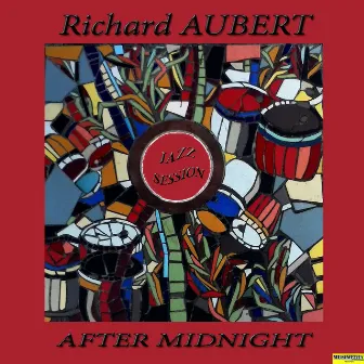 After Midnight (Jazz Session) by Richard Aubert