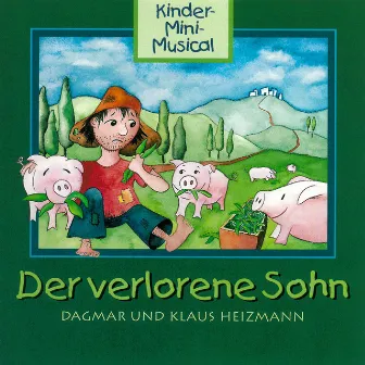 Der verlorene Sohn - Kinder-Mini-Musical by Die Mini-Maxis