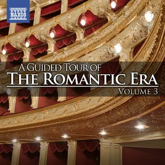 A Guided Tour of the Romantic Era, Vol. 3 by Brad Cohen