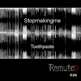 Toothpaste by Stopmakingme