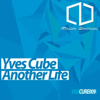 Another Life by Yves Cube