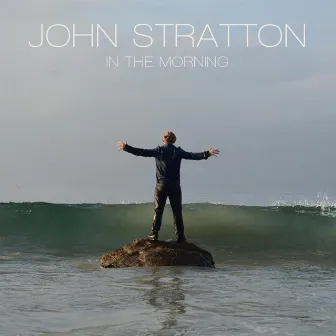 In the Morning by John Stratton