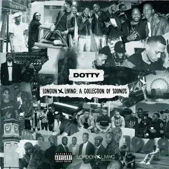 London X Living: A Collection Of Sounds by Dotty